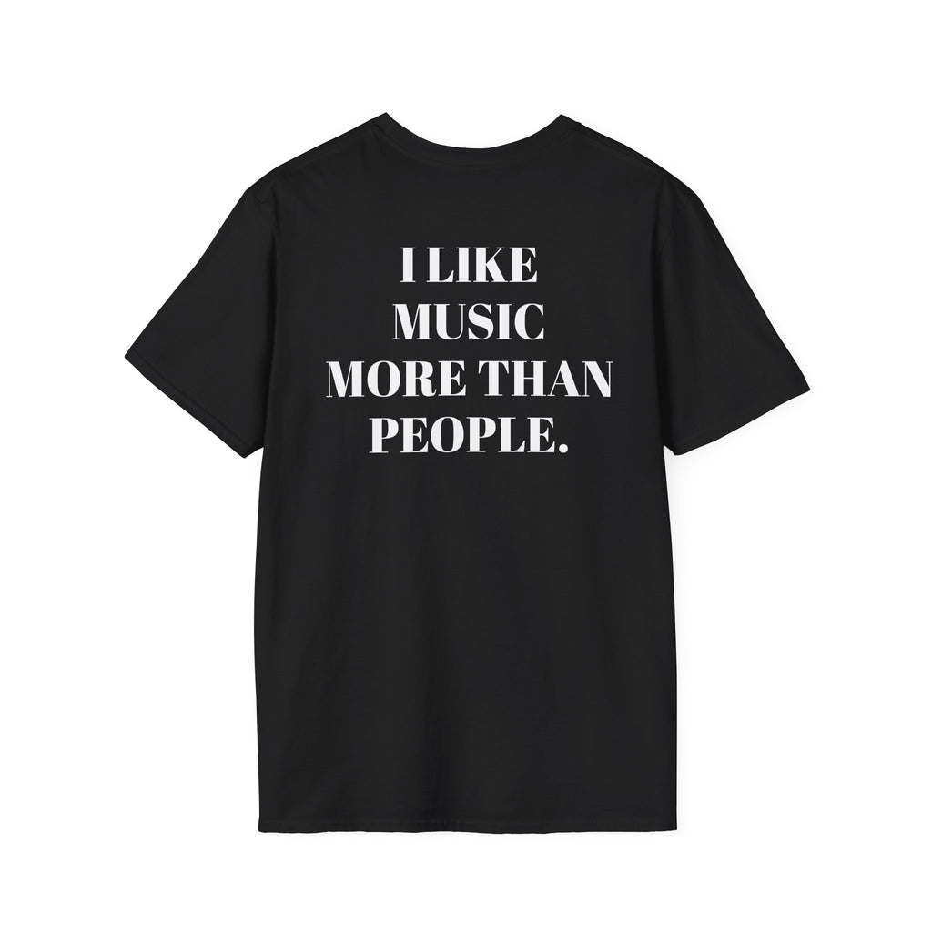 I Like Music More Than People Tee