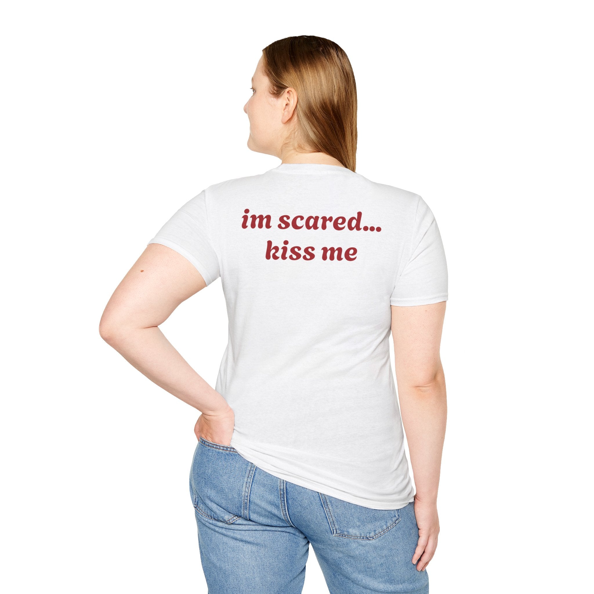 Kiss Me... I'm Scared Tee