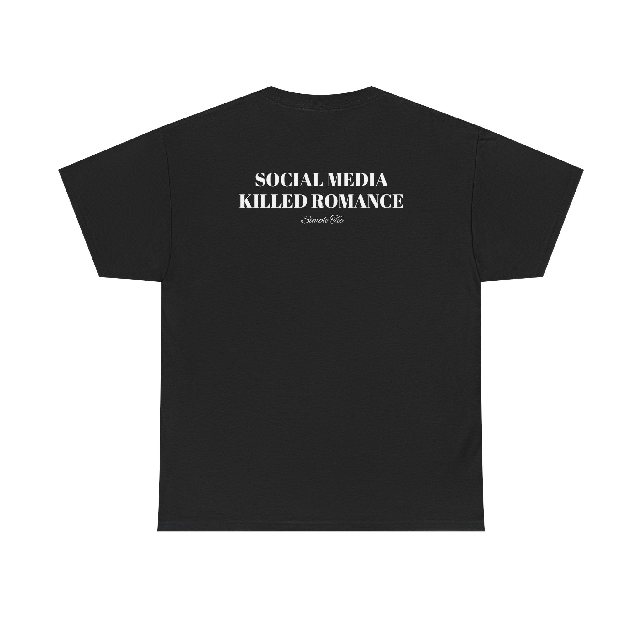 Social Media Killed Romance Tee