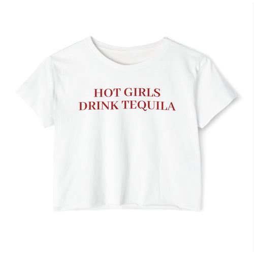 'Hot Girls Drink Tequila' Cropped Tee